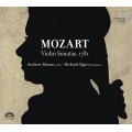 莫札特：1781年小提琴奏鳴曲集　Mozart：Violin Sonatas (Andrew Manze / Richard Egarr)